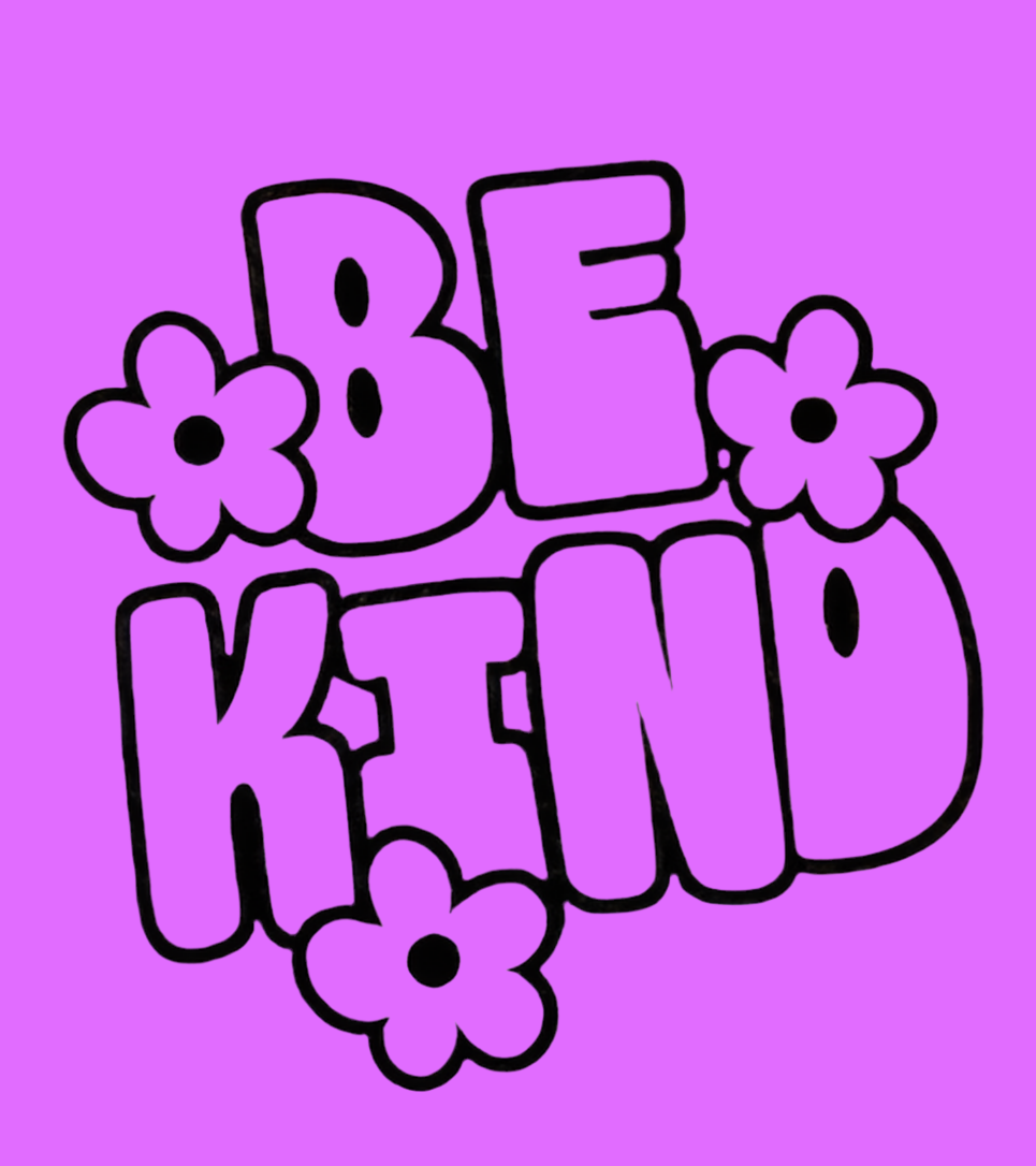 Transfer Image only: BE KIND