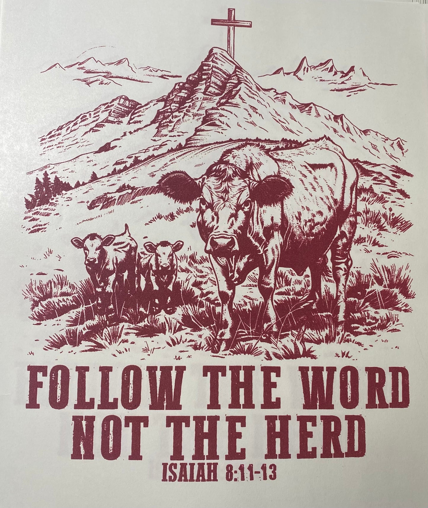 Transfer Image only: Follow the word not the hurd (burgundy ink)