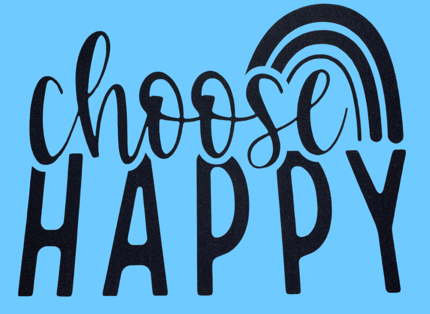 Transfer Only: Choose Happy