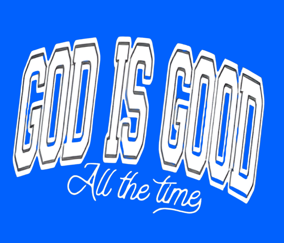 Transfer only: God is Good all the time (white ink)