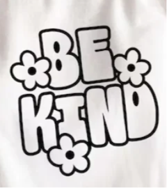 Transfer Image only: BE KIND